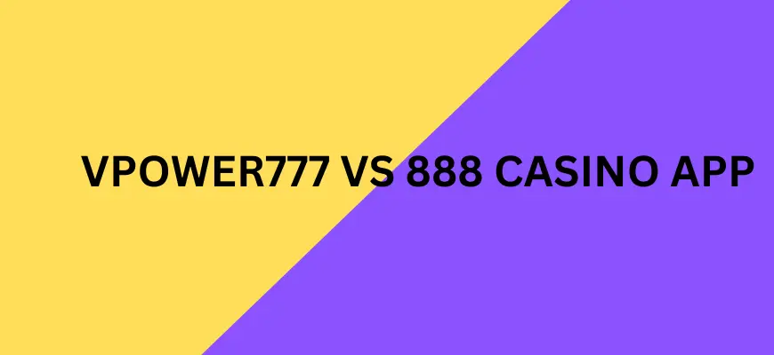 vpower777-vs-888-casino